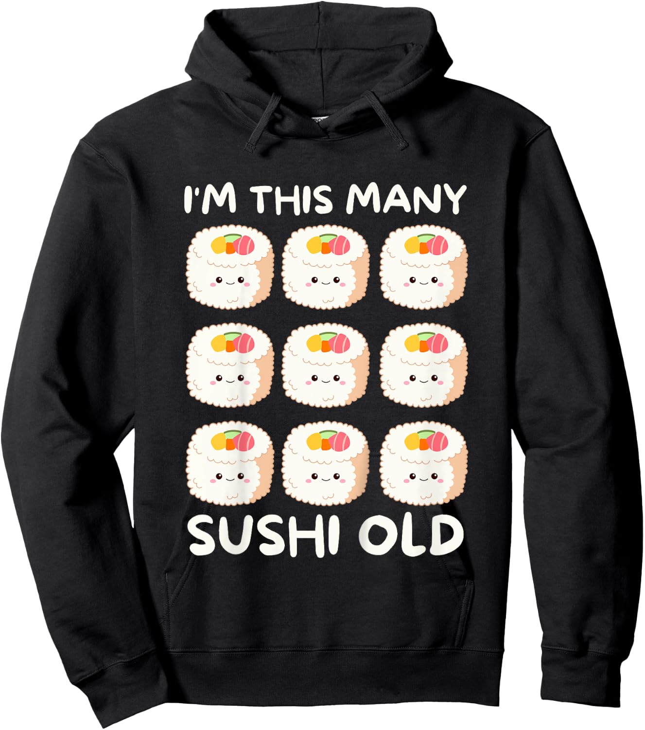 I'm This Many Sushi Old, Kawaii Sashimi 9th Birthday 9 Years Hoodie - Hoodie | Black