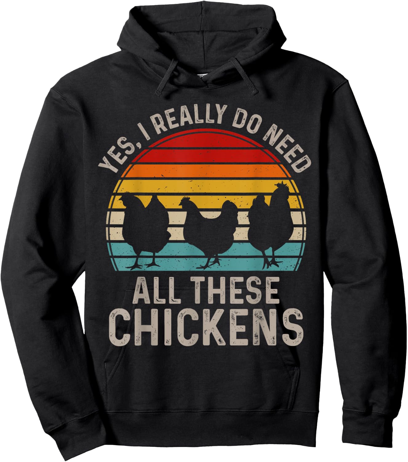 Yes I Really Do Need All These Chicken Lover Funny Farmer Hoodie - Hoodie | Black
