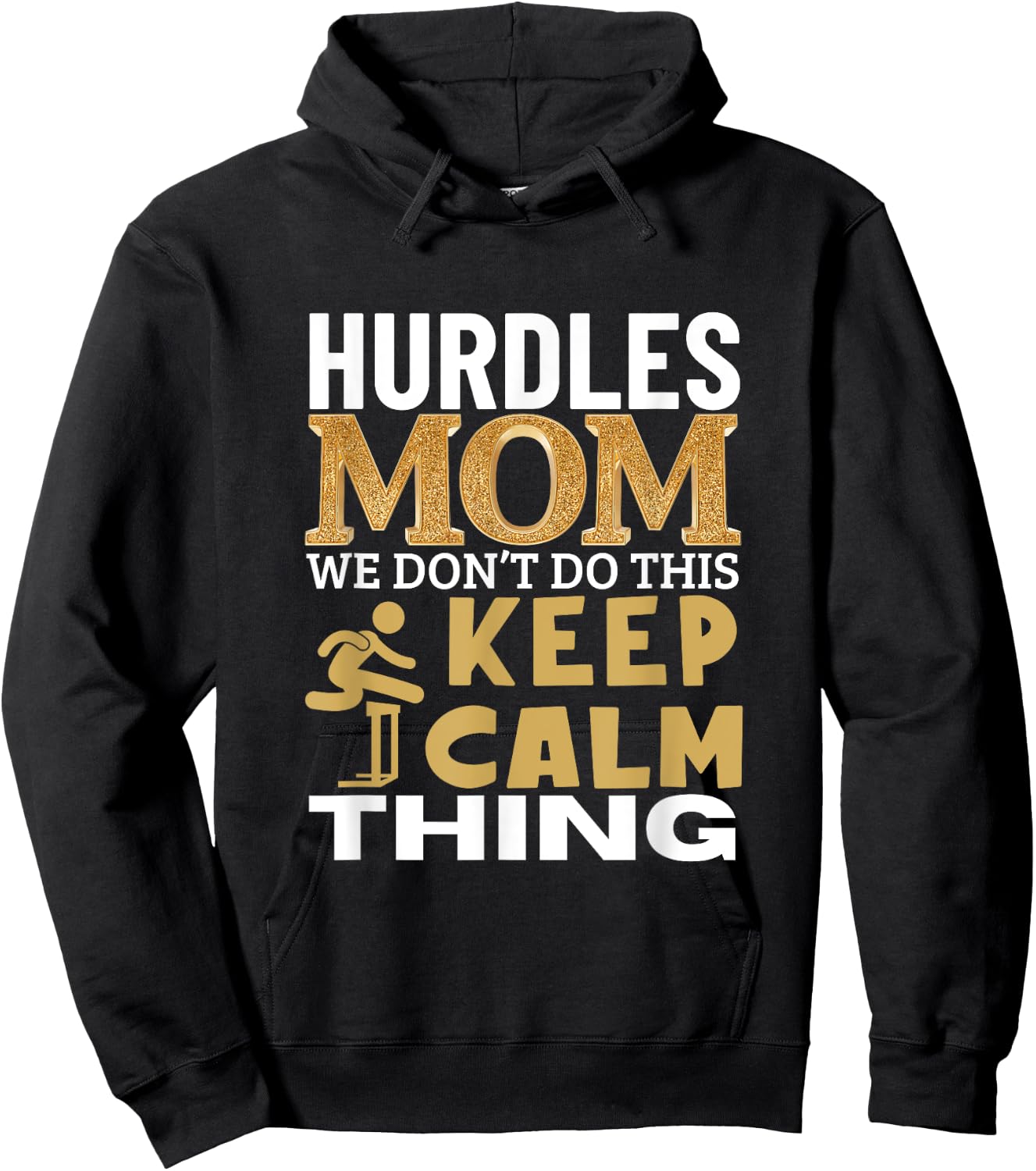 Hurdles Mom Quote Funny Hurdles Hoodie - Hoodie | Black