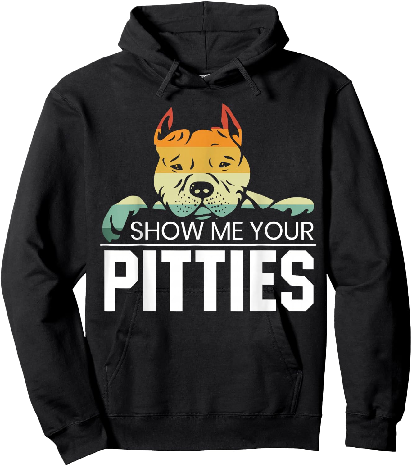 Show Me Your Pitties for a Rude Dogs Pit Bull Lover Hoodie - Hoodie | Black