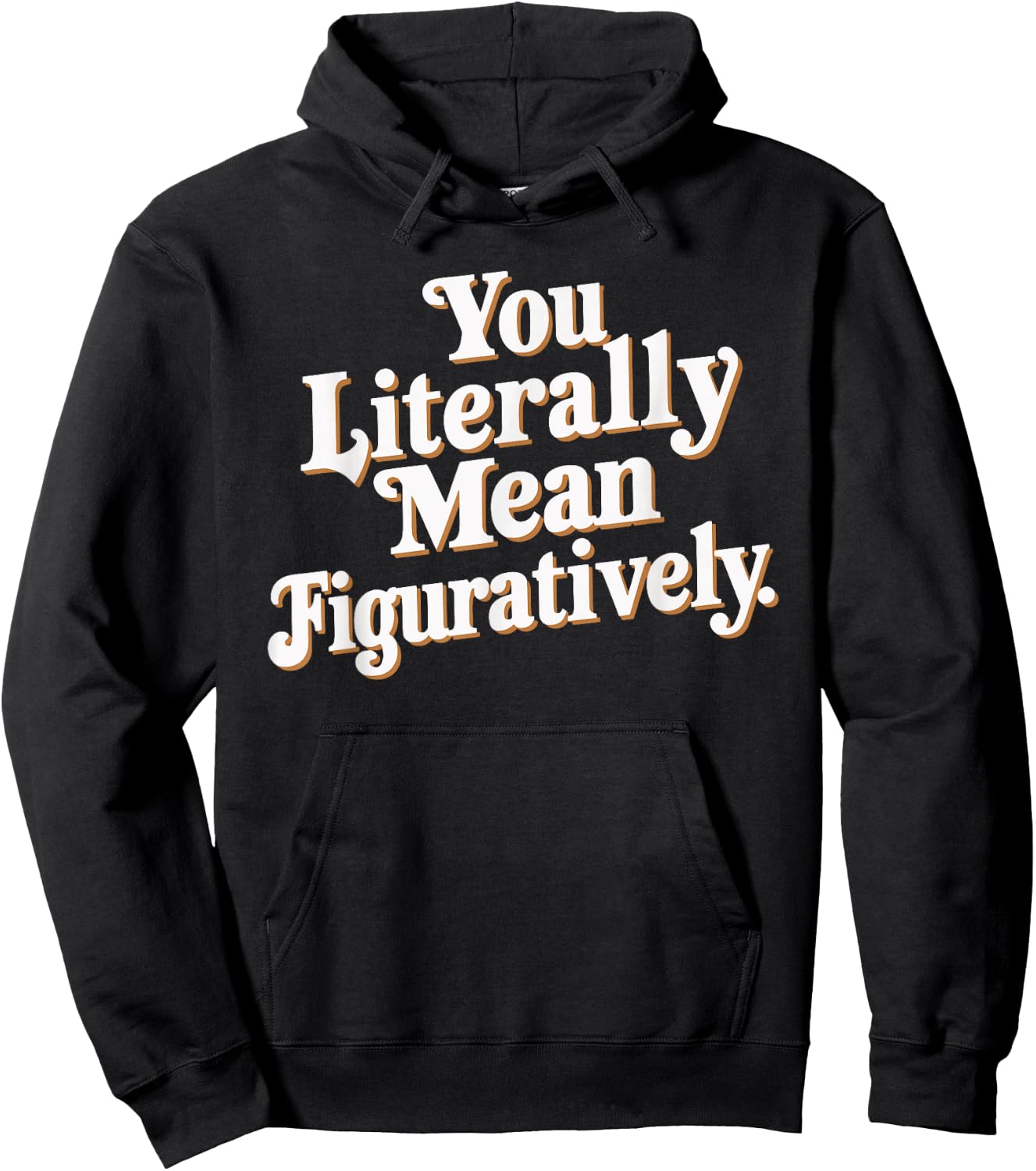 English Teacher Grammar Police Language Nerd You Literally Mean Figuratively - Adult - Black - Small - Short Sleeve Hoodie - Hoodie | Black