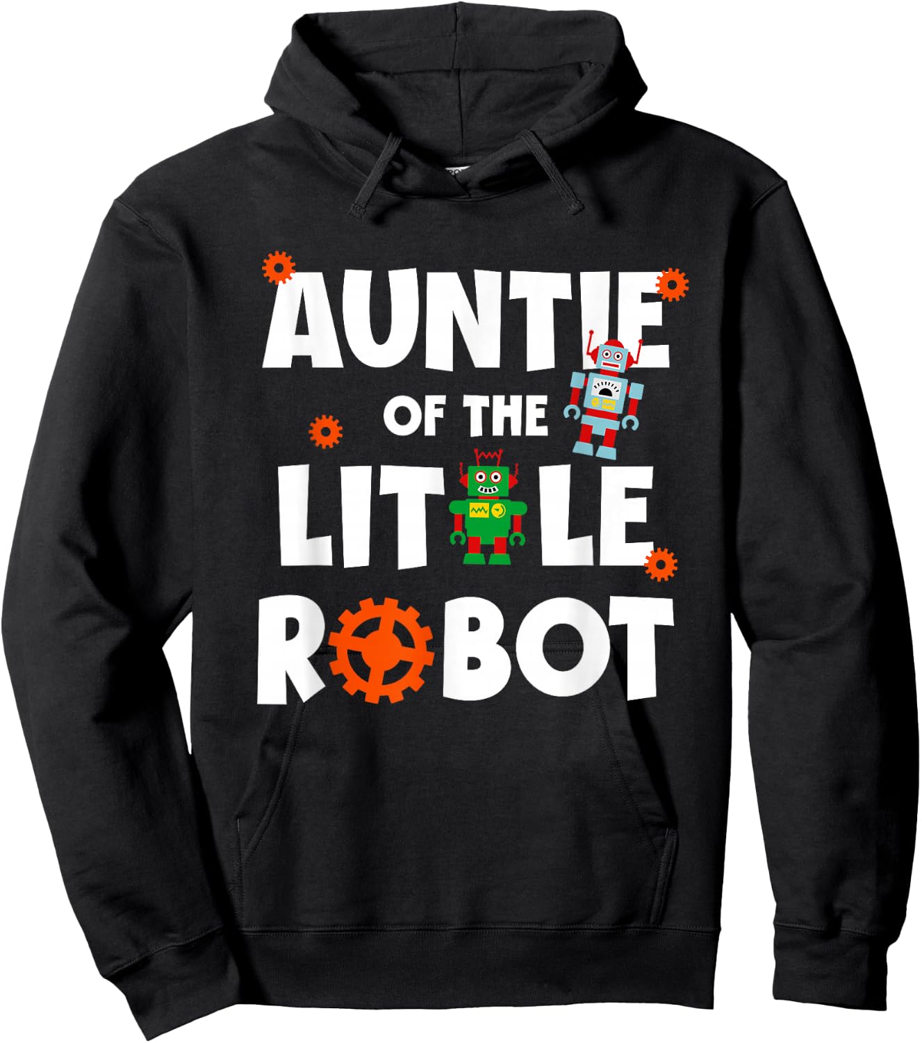 Auntie of The Little Robot Birthday Robotics Kids Family Hoodie - Hoodie | Black
