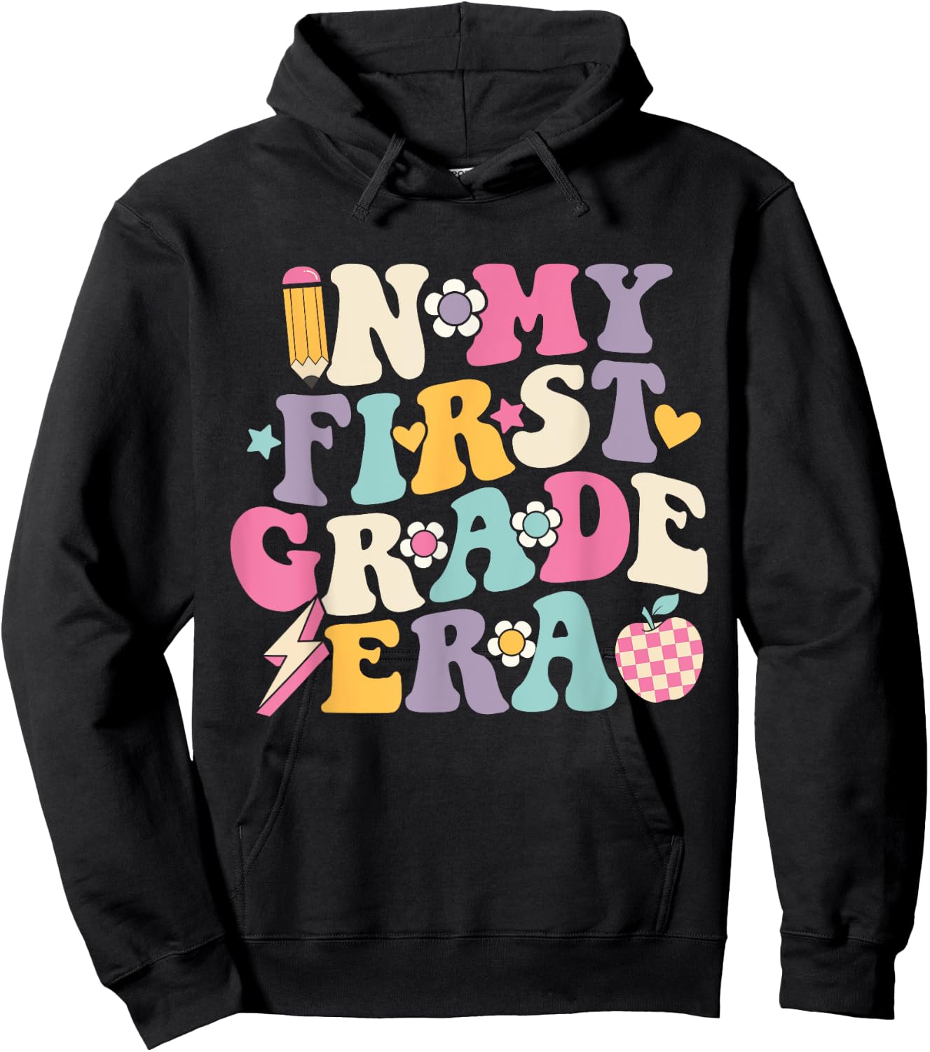 In My First Grade Era Girl Back To School 1st Grade Teacher Hoodie - Hoodie | Black