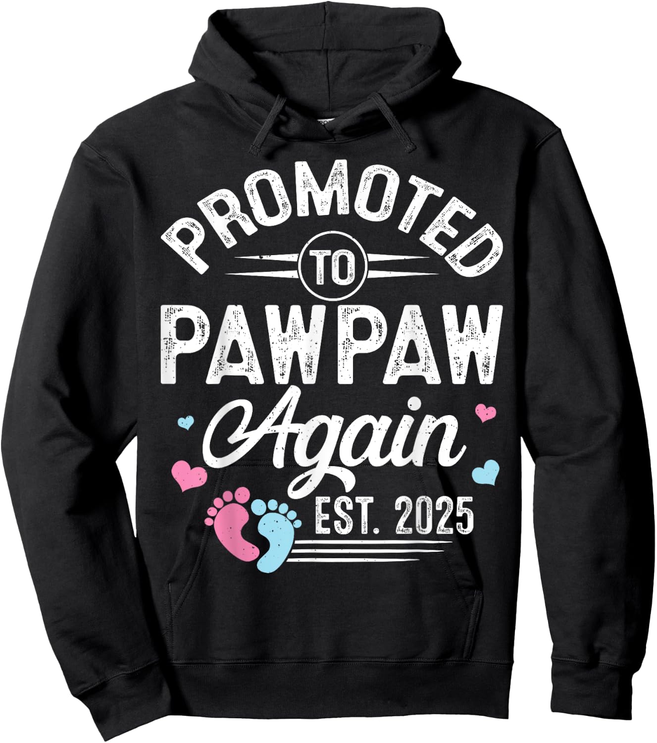 Promoted To Pawpaw Again Est 2025 Baby Gender Reveal Hoodie - Hoodie | Black