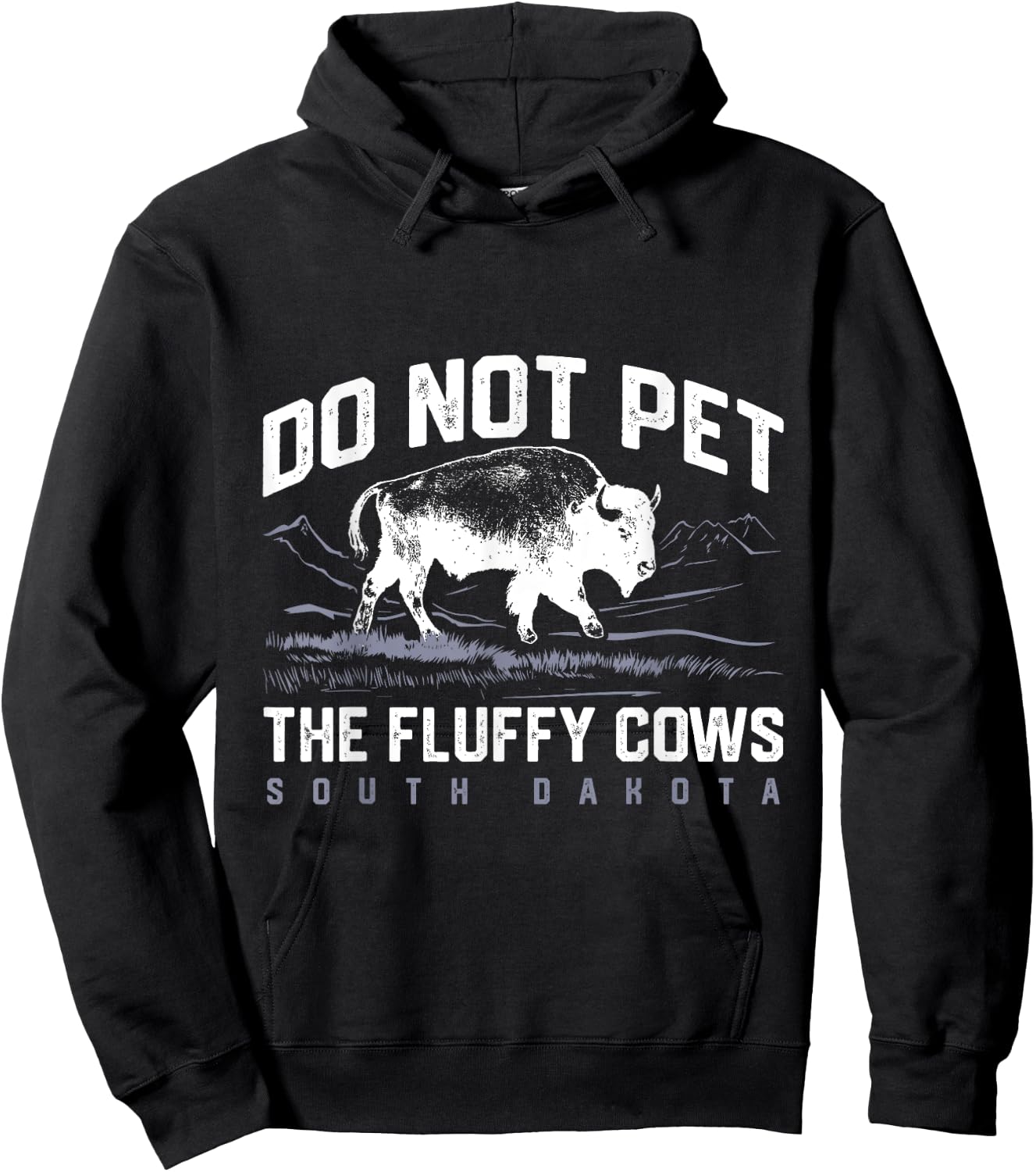 Do Not Pet the Fluffy Cows National Park Funny Bison Hoodie - Hoodie | Black