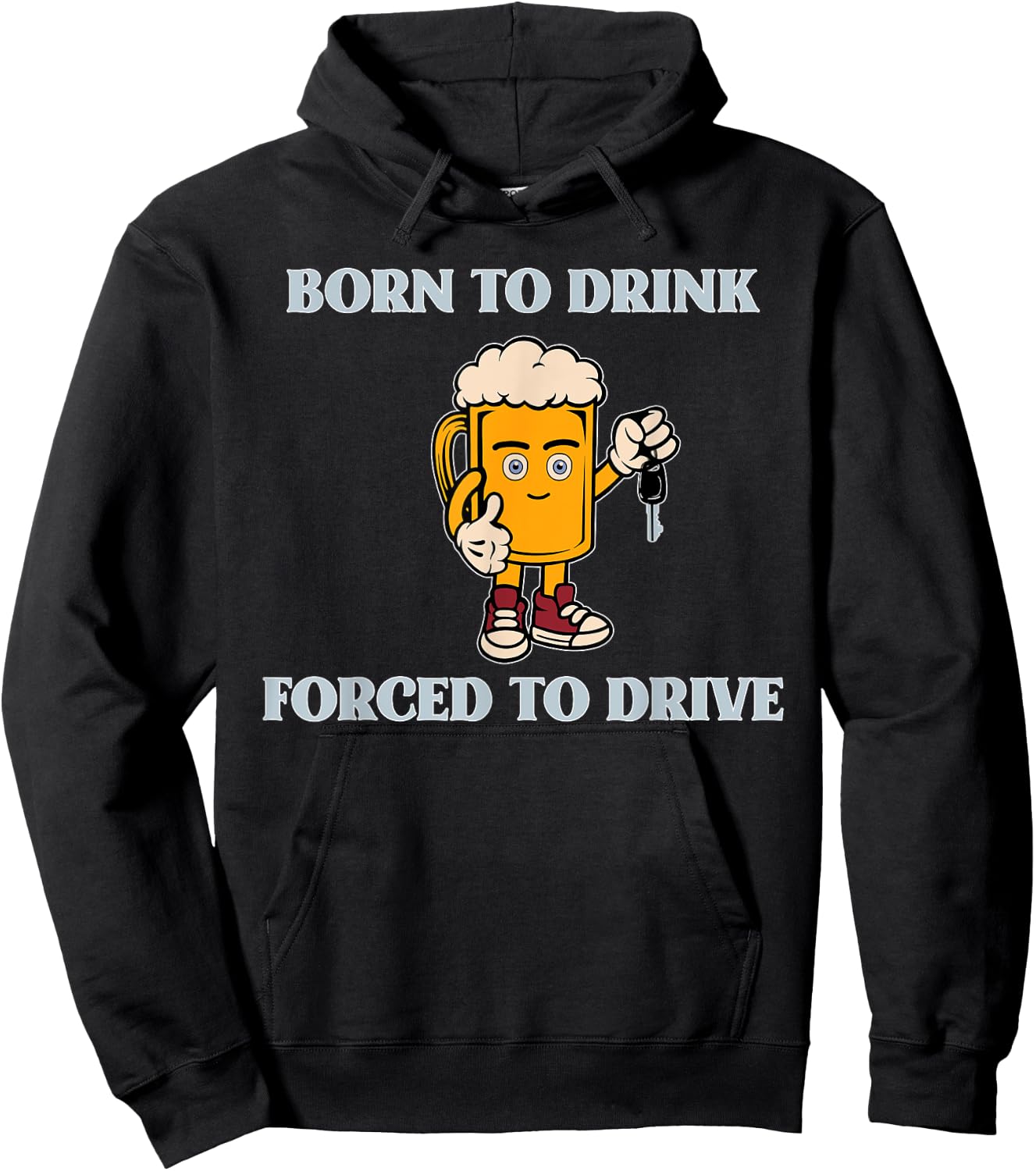 Born To Drink Forced To Drive Apparel Hoodie - Hoodie | Black