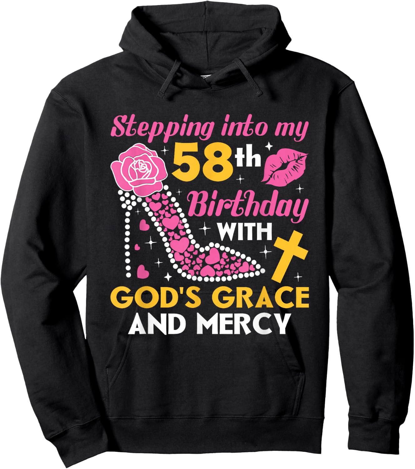 Stepping into my 58th birthday with gods grace and mercy Hoodie - Hoodie | Black
