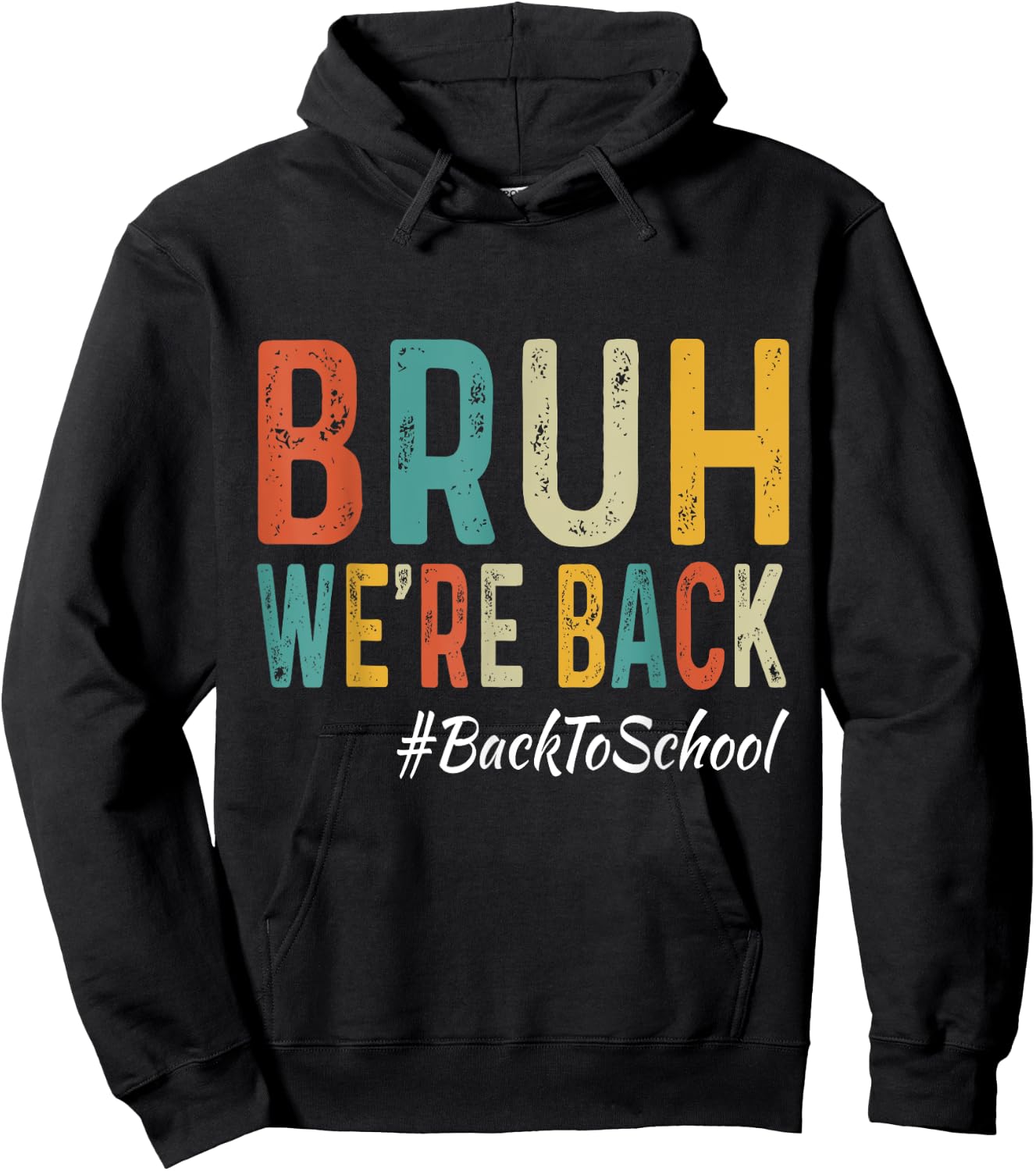 Bruh We're Back Teachers First Day Back To School Women Girls Kids Hoodie - Hoodie | Black