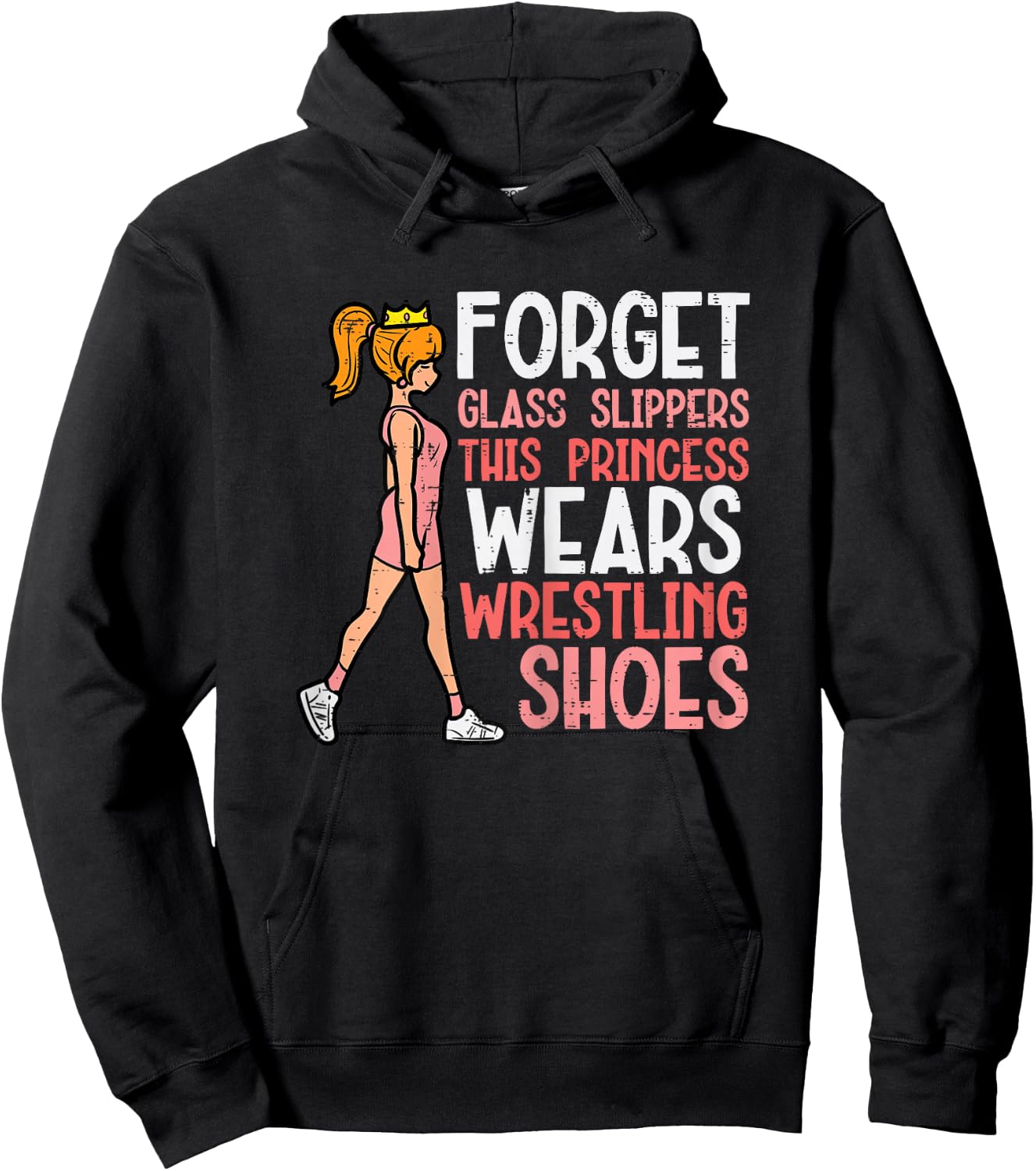 Forget Glass Slippers This Girl Wears Wrestling Shoes Women Hoodie - Hoodie | Black
