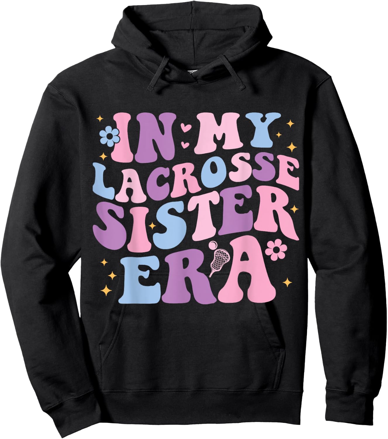 In My Lacrosse Sister Era Groovy Cute Lacrosse Sister Hoodie - Hoodie | Black