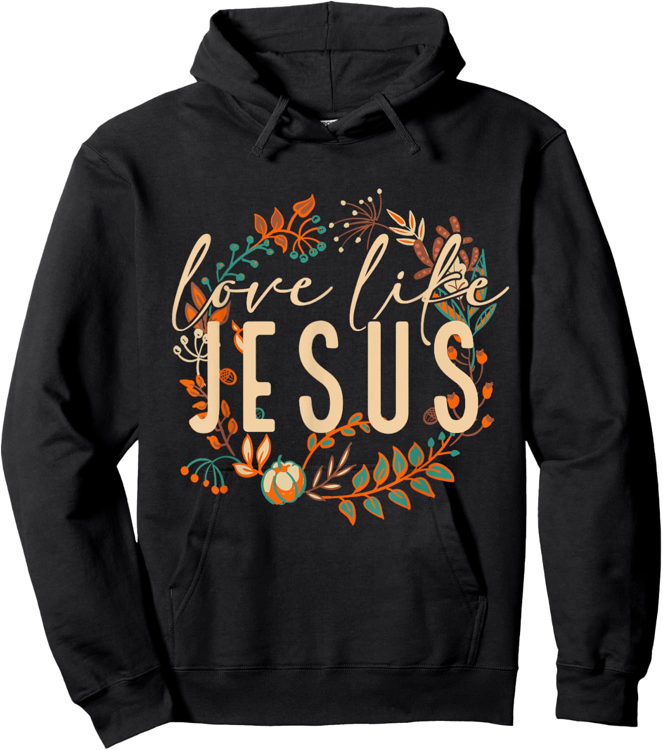 Love Like Jesus Christian Bible Verse Funny Halloween Quote Hoodie - Hoodie | Black