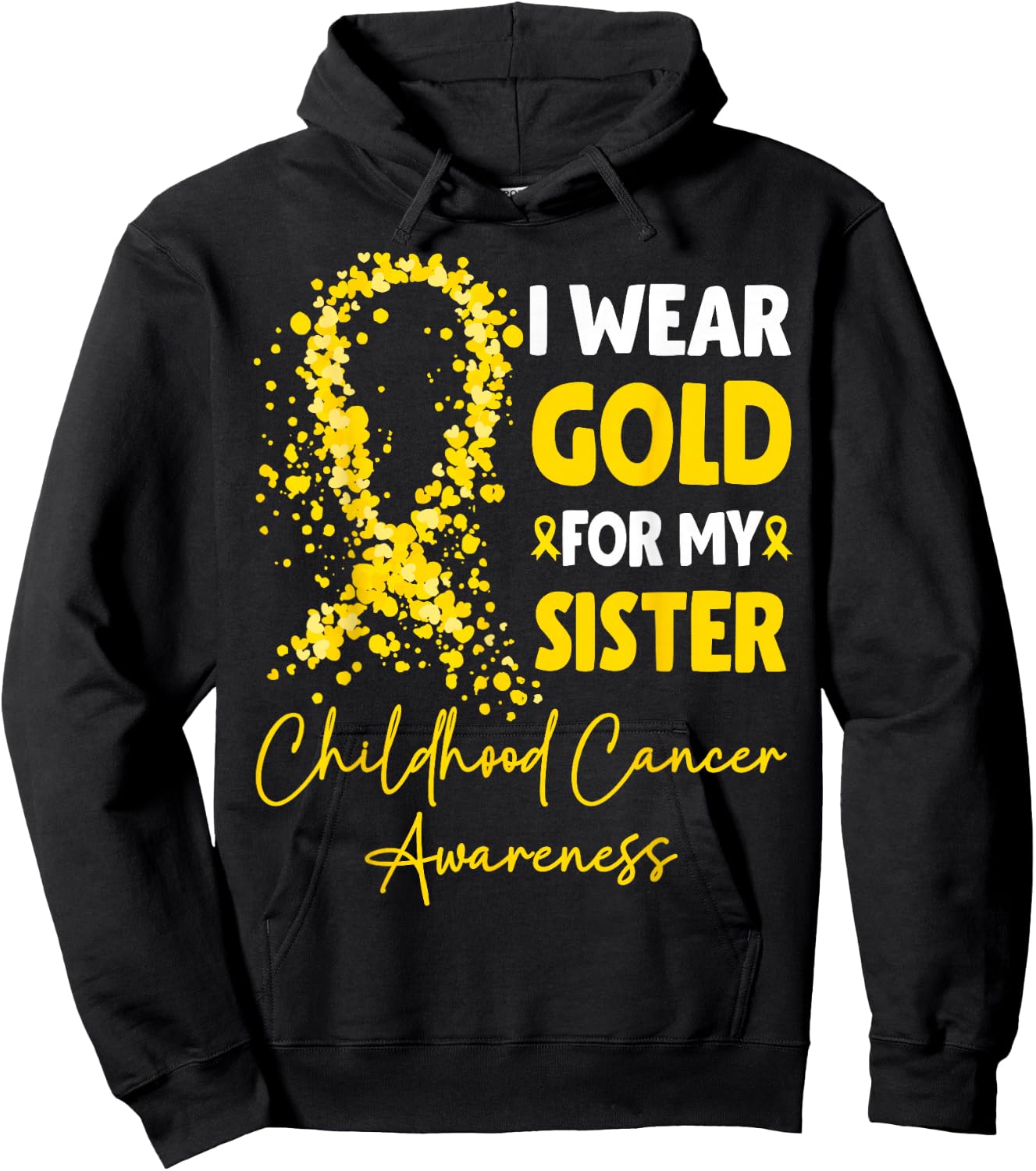 I Wear Gold for My Sister Childhood Cancer Awareness Hoodie - Hoodie | Black