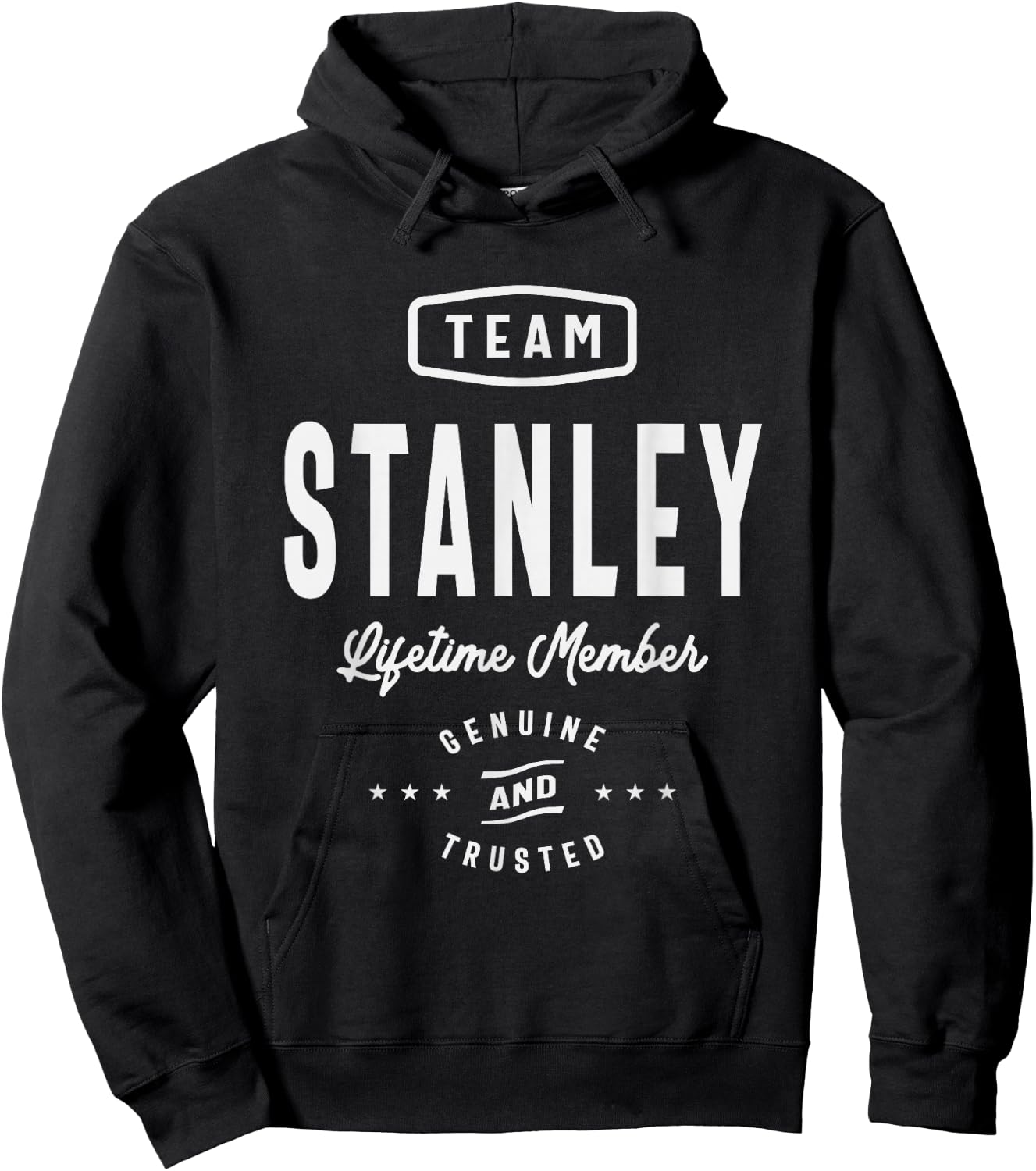 Team Stanley Lifetime Member Funny Name Stanley Hoodie - Hoodie | Black