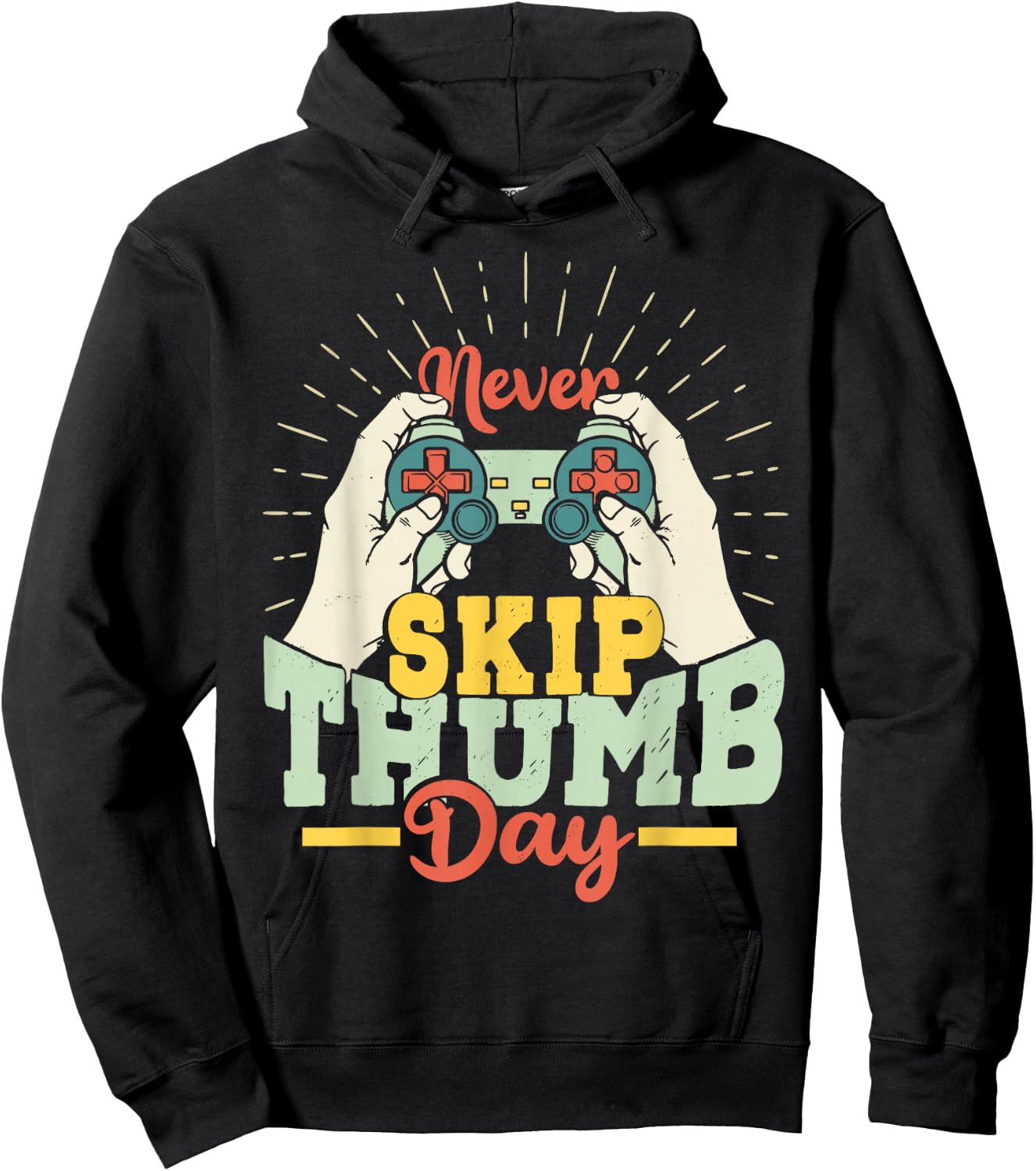 Never Skip Thumb Day Shirt Funny Gaming Enthusiast Hoodie - Hoodie | Black