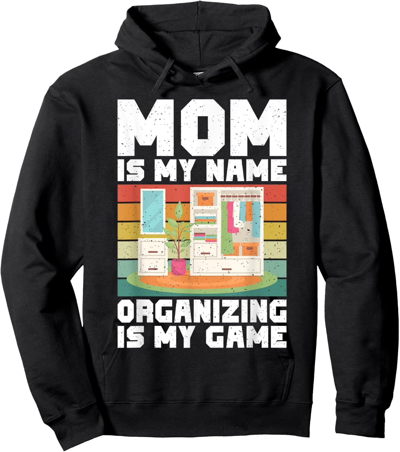 Mom is my Name Organizing is my Game Organizer Hoodie - Hoodie | Black