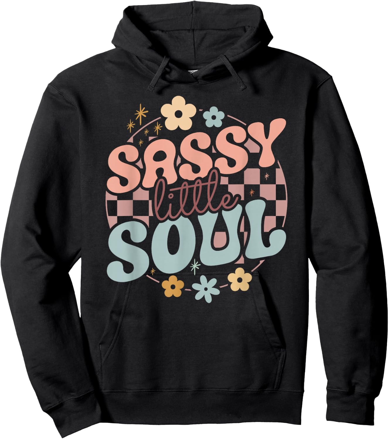 Sassy Little Girl Soul Funny Groovy sayings Hoodie - Hoodie | Black