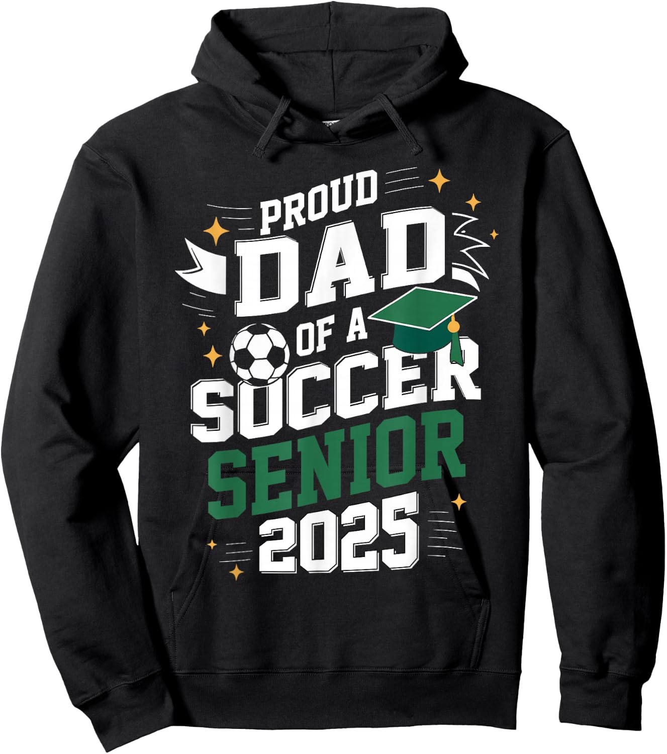 Class of 2025 soccer senior dad senior soccer graduation Hoodie - Hoodie | Black
