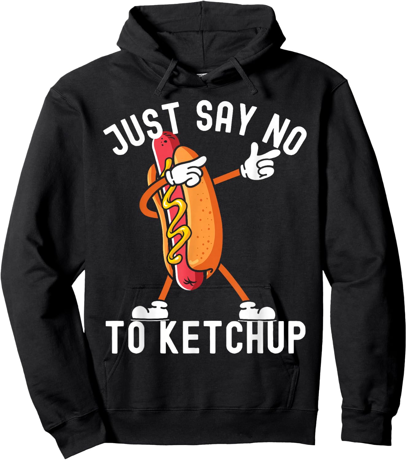 Just Say No To Ketchup Shirt Ketchup Hotdog 4th of July Hoodie - Hoodie | Black