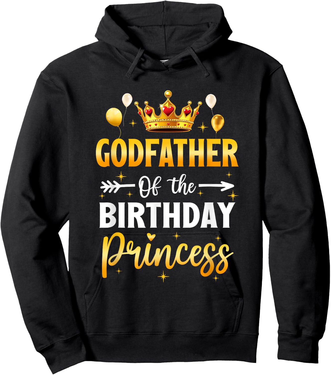 Godfather Of The Birthday Princess Birthday Girl Party Hoodie - Hoodie | Black