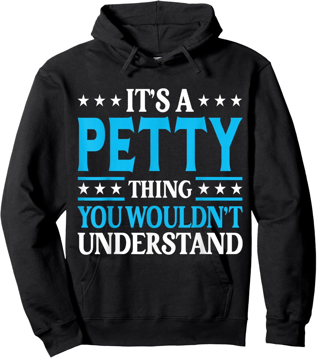 It's A Petty Thing Surname Funny Team Family Last Name Petty Hoodie - Hoodie | Black