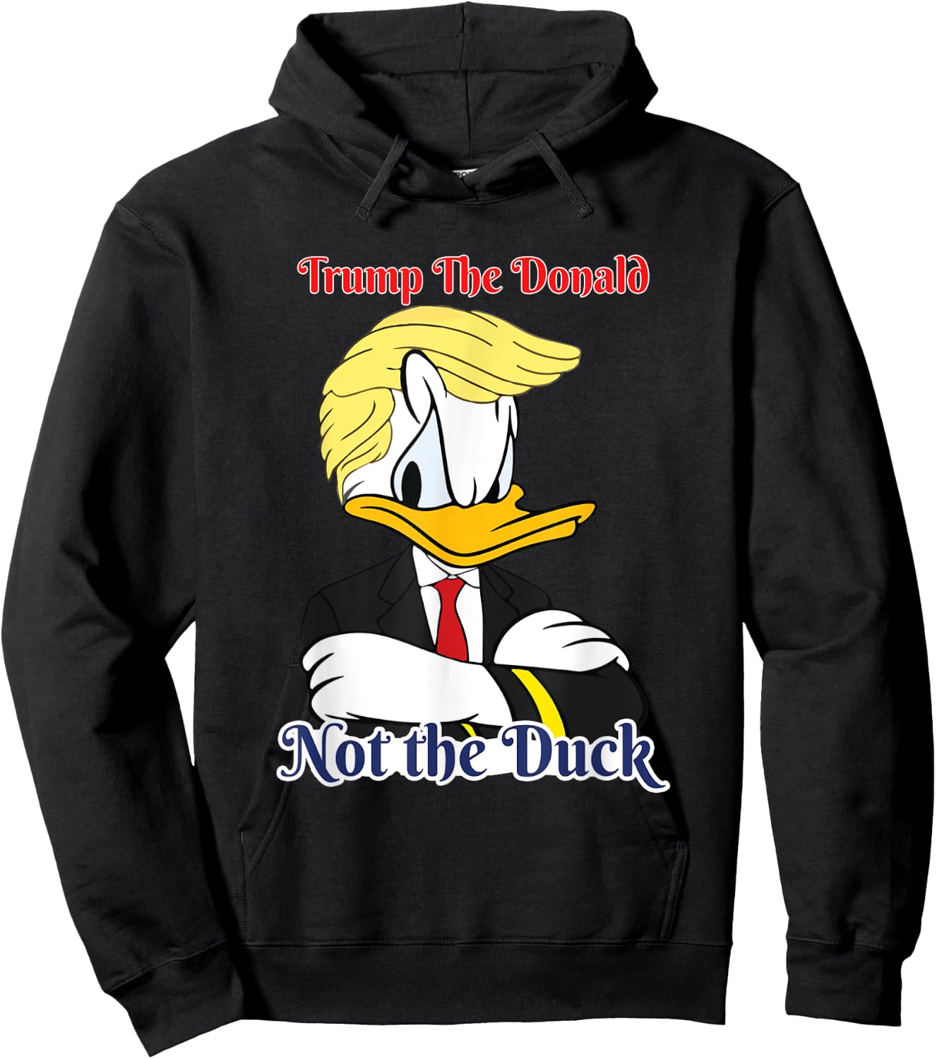 Trump The Donald Not The Duck 2024 President Election Design , Small, Black Hoodie - Hoodie | Black