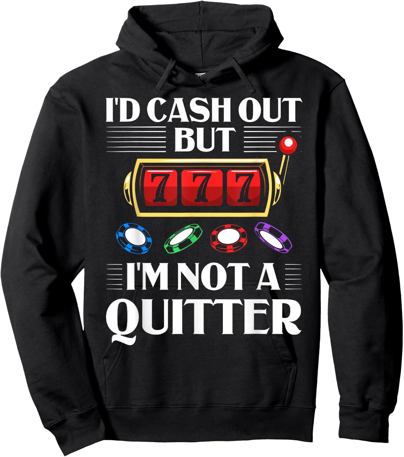 Slot Machine Player Roulette Games Poker Gambling Gambler Hoodie - Hoodie | Black