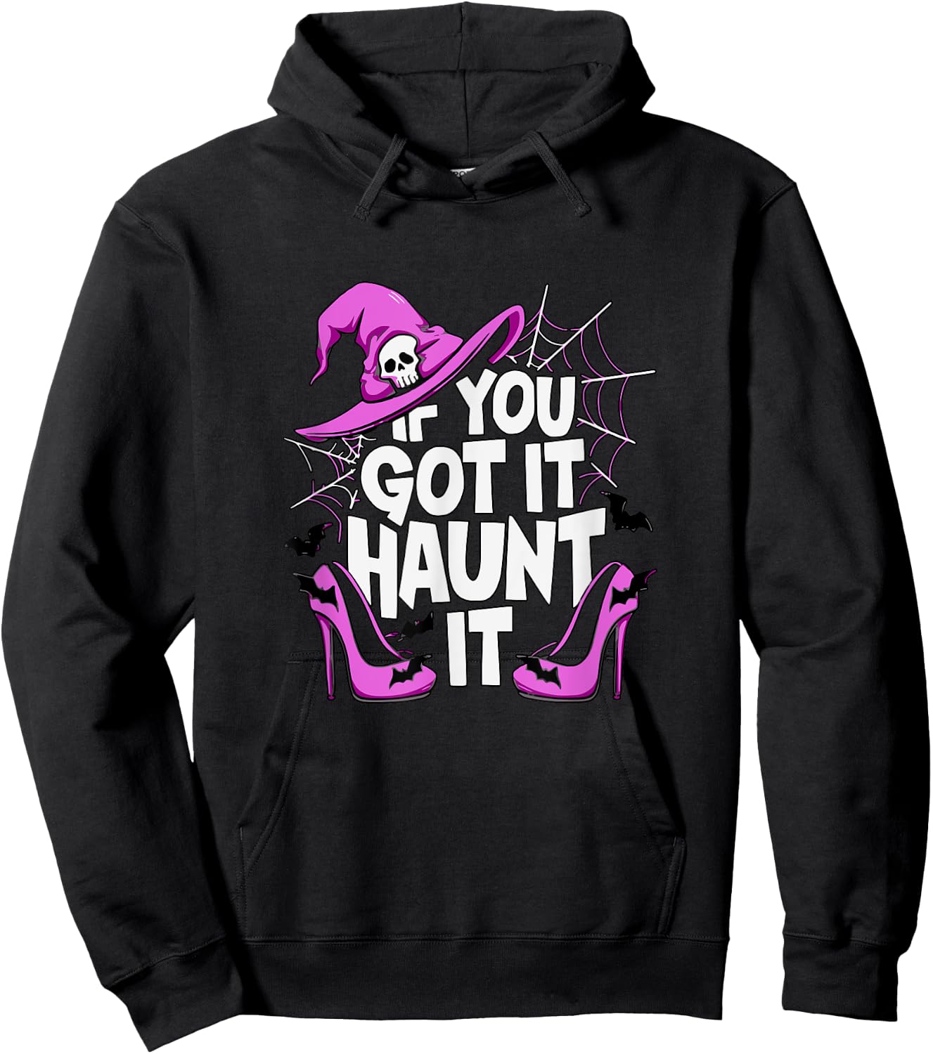 If You've Got It Haunt It Halloween Party Hoodie - Hoodie | Black