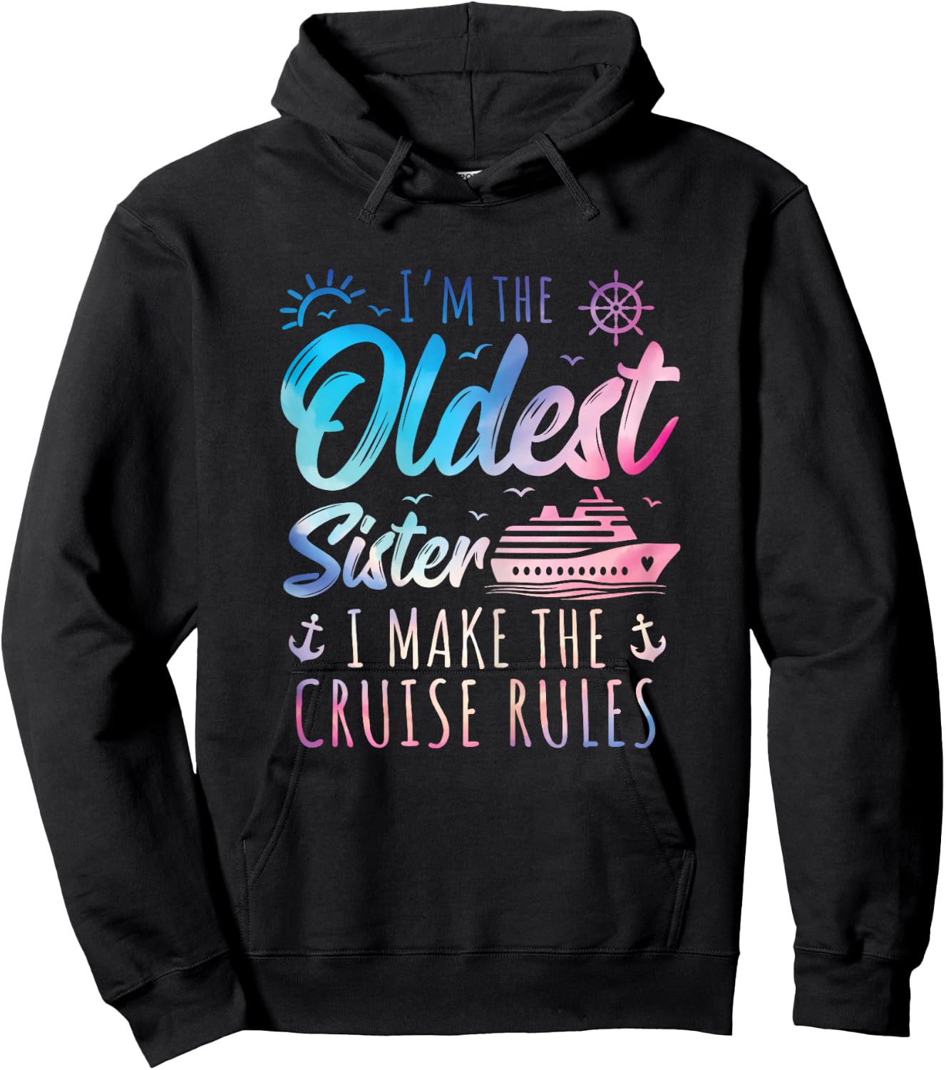 Oldest Sister Shirt I Make The Rules Sisters Cruise Hoodie - Hoodie | Black