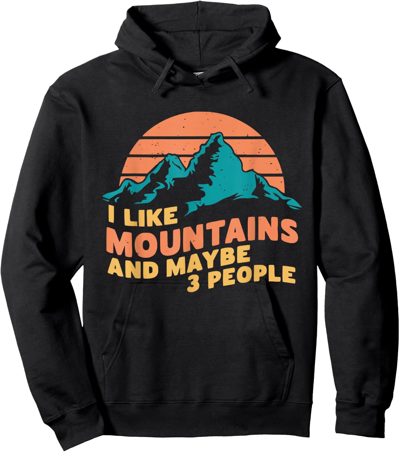 I Like Mountains And Maybe 3 People Hiking Camping Vintage Hoodie - Hoodie | Black