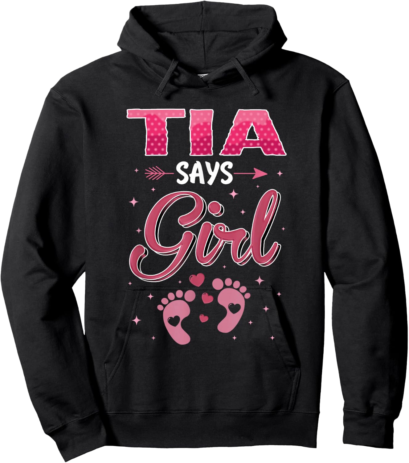 Gender Reveal Tia Says Girl Baby Matching Family Set Hoodie - Hoodie | Black