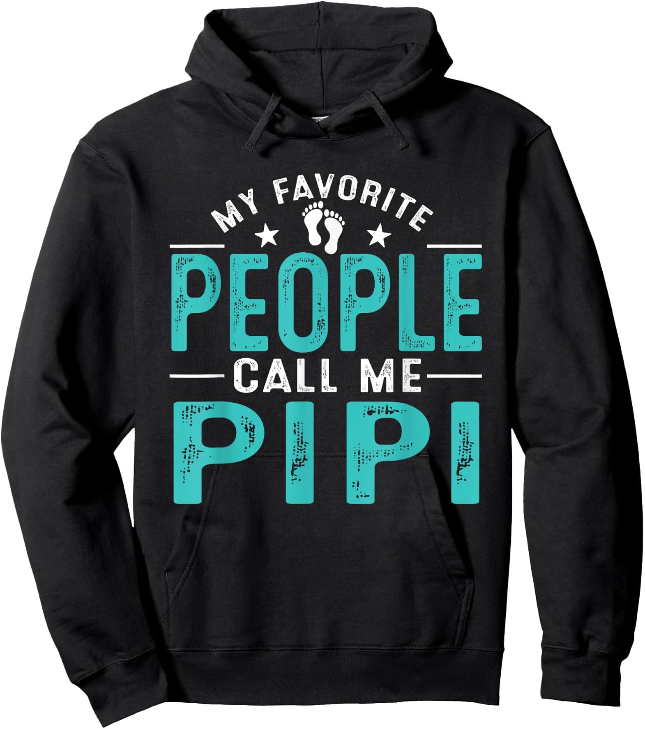 My Favorite People Call Me Pipi Vintage Funny Pipi Father Hoodie - Hoodie | Black