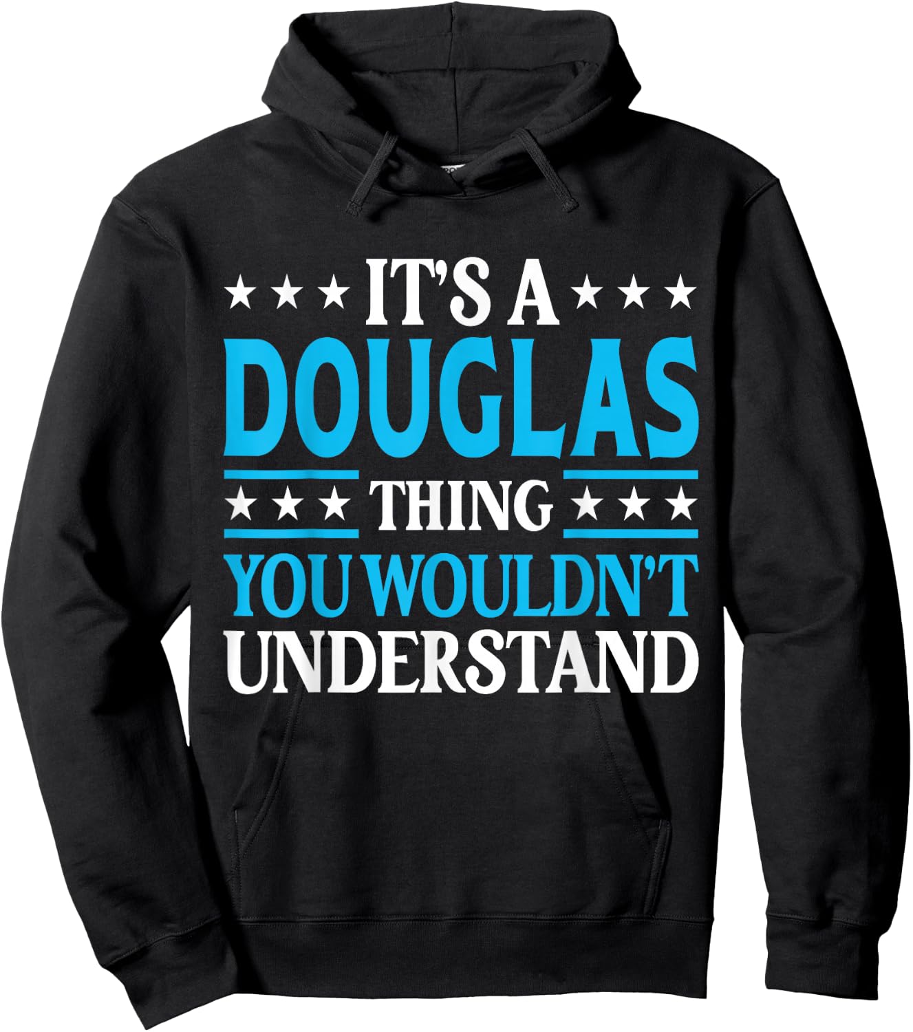 It's A Douglas Thing Personal Name Funny Douglas Hoodie - Hoodie | Black