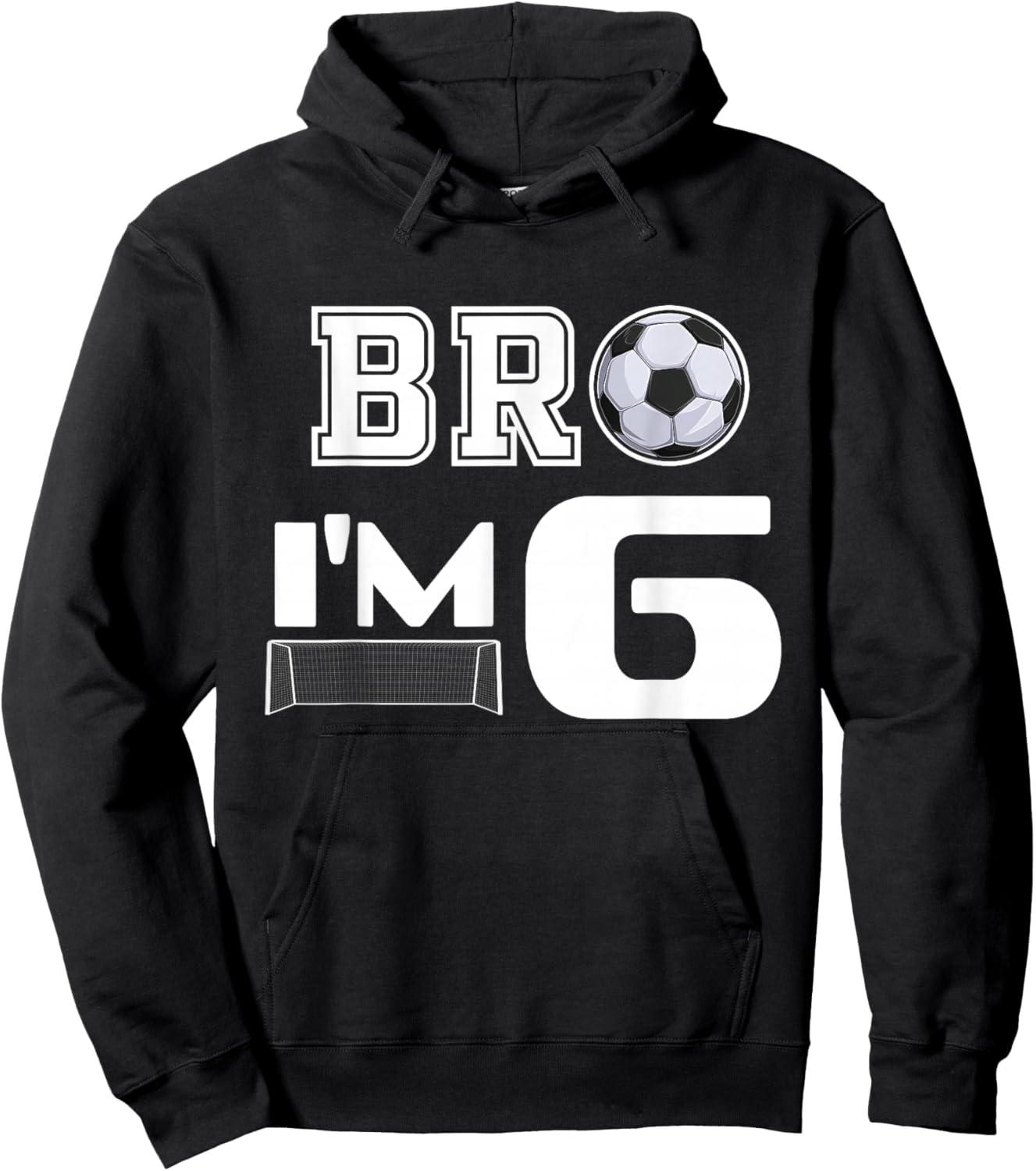 Bro Im 6 Year Old Boy Birthday or Girl 6th Birthday Party Hoodie - Hoodie | Black