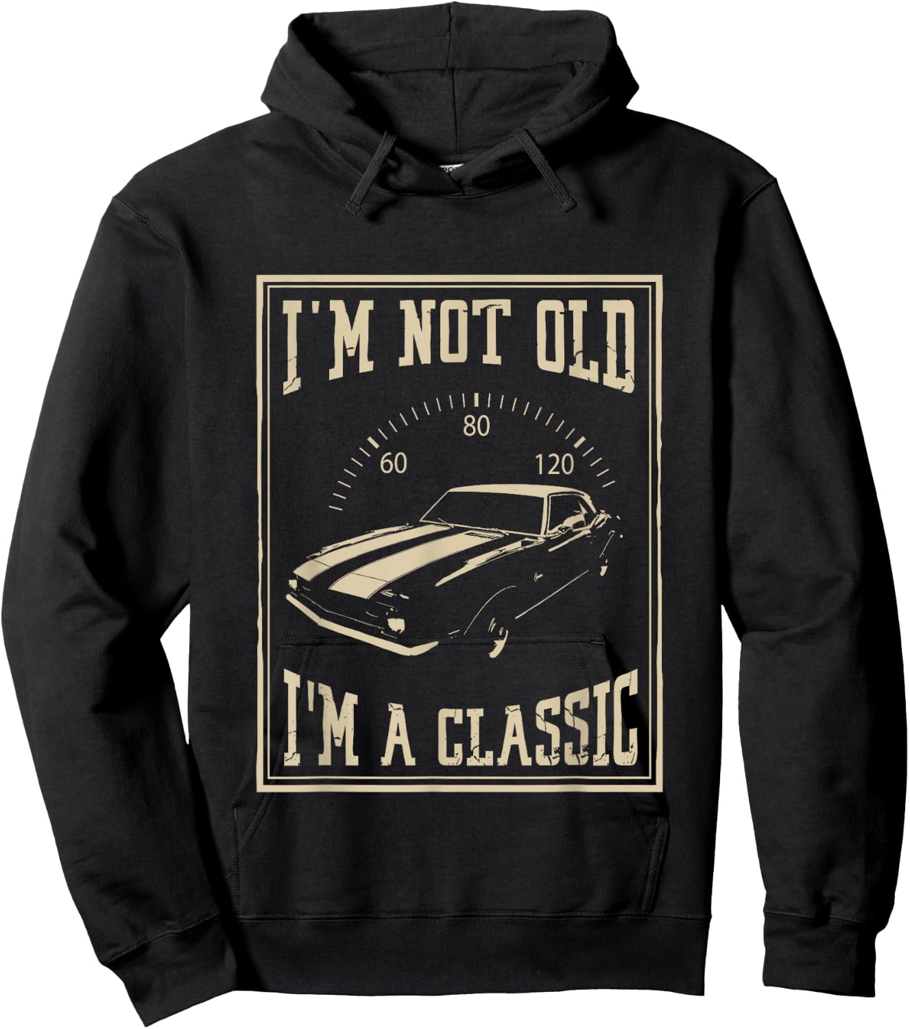 I'm Not Old I'm A Classic | Classic Car Hoodie - Hoodie | Black
