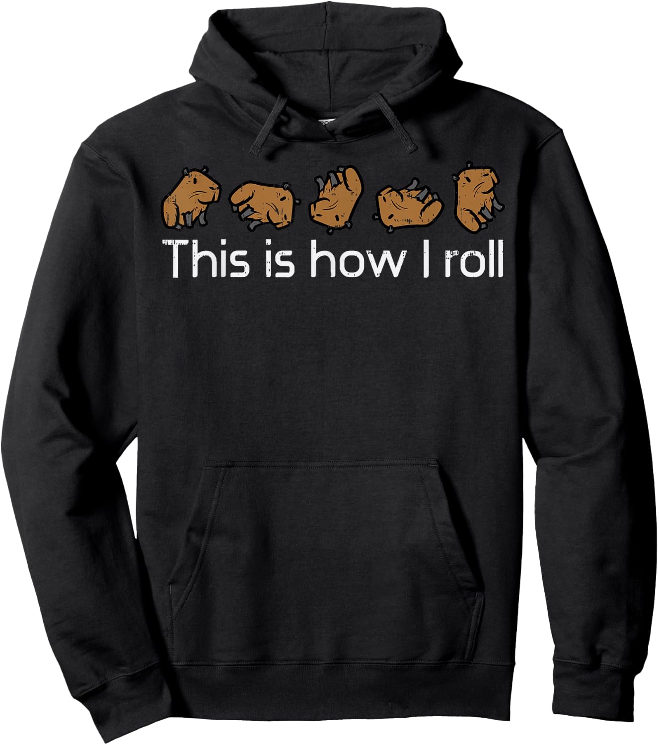 Capybara This Is How I Roll Cute Capy Rodent Men Women Kids Hoodie - Hoodie | Black