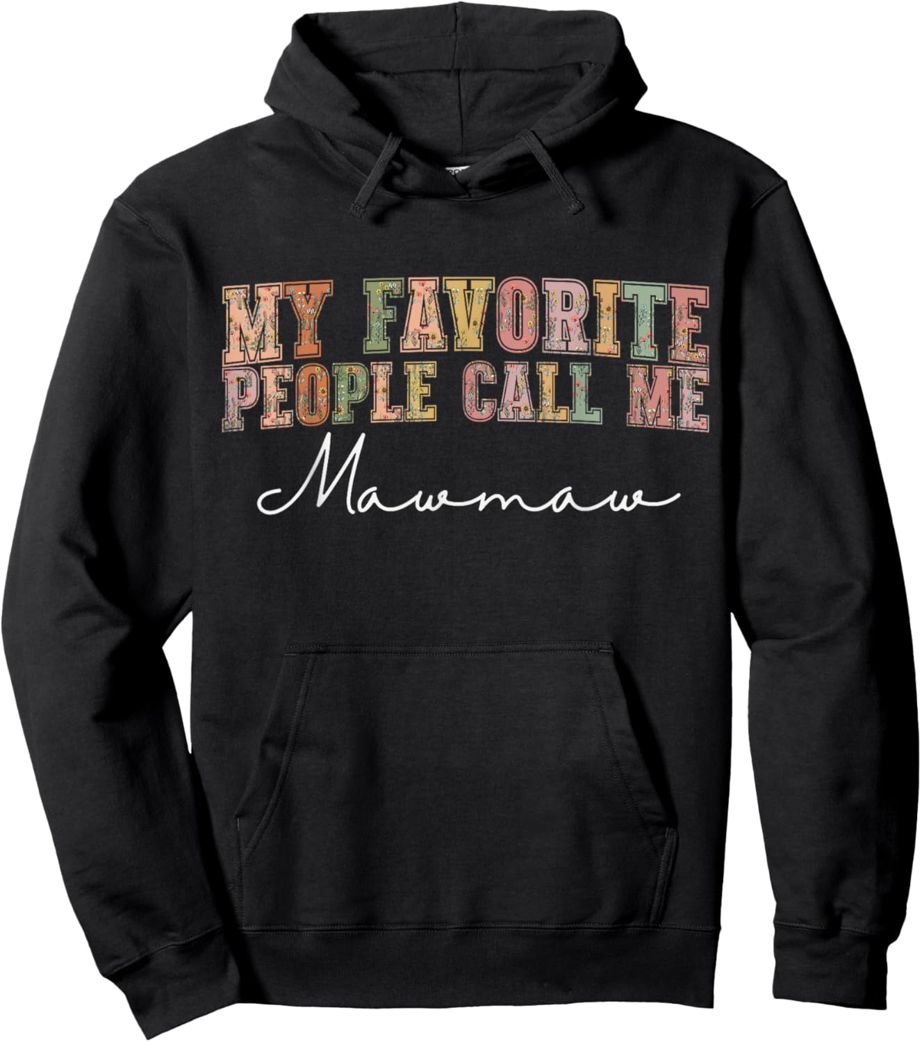 Wildflowers Mawmaw Floral Mother's Day Mawmaw Hoodie - Hoodie | Black