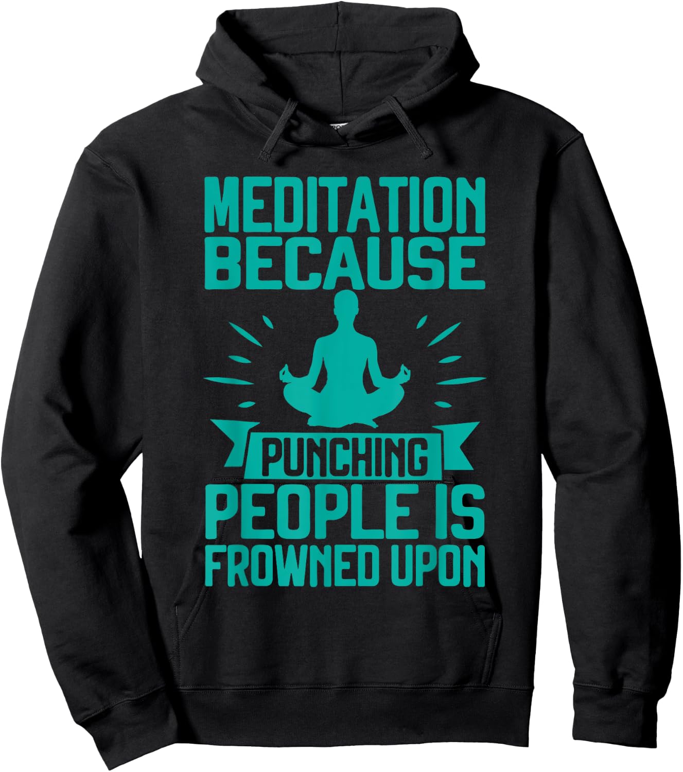 Meditation Because Punching People Frowned Upon Meditation Hoodie - Hoodie | Black