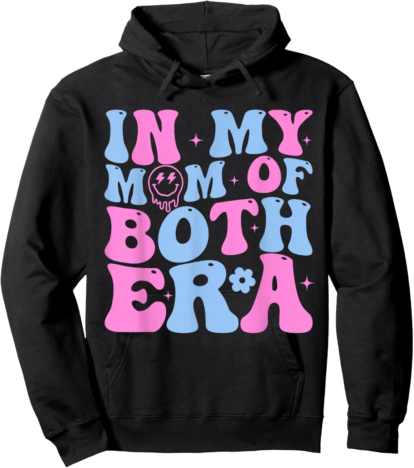 In My Mom Of Both Era Mama Of Both Mother Of Boy And Girl Hoodie - Hoodie | Black