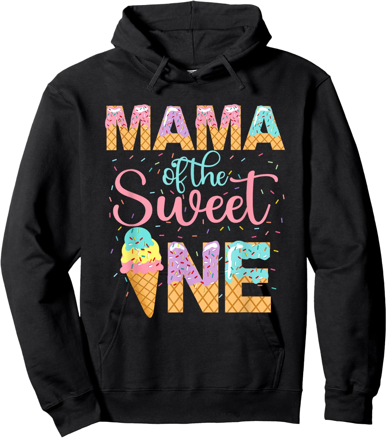 Mama Of The Sweet One Shirt 1st Birthday Ice Cream Lovers Women Kids Hoodie - Hoodie | Black