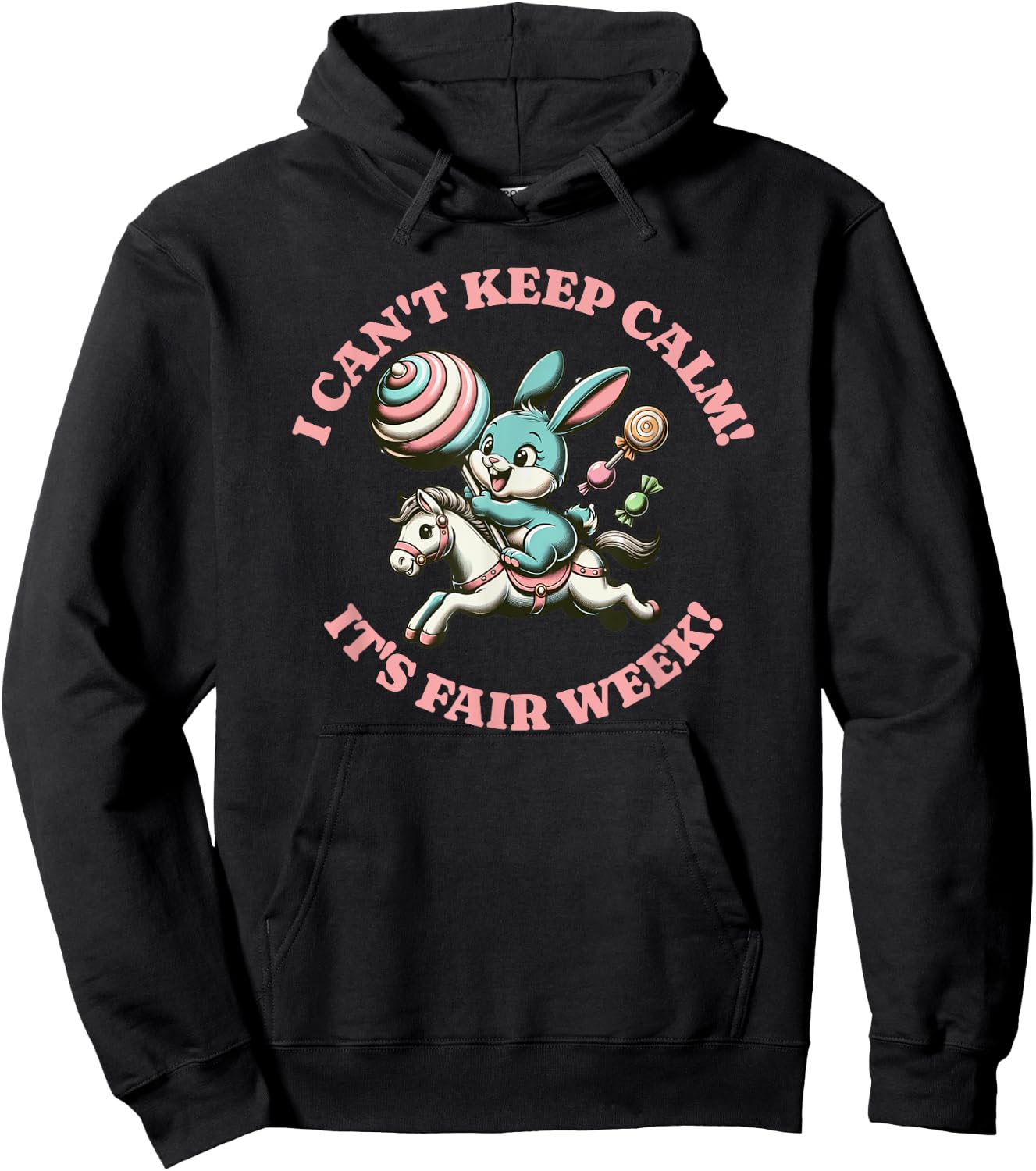 State Fair Bunny Rabbit I can't keep calm it's fair week Hoodie - Hoodie | Black