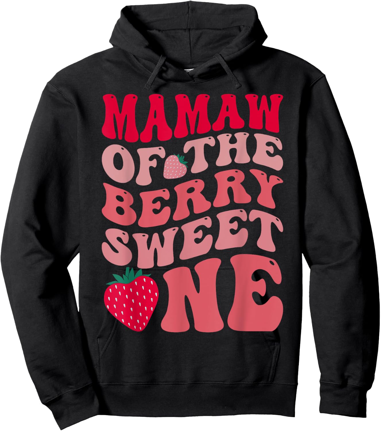 Mamaw Of The Berry Sweet One Strawberry First Birthday Hoodie - Hoodie | Black