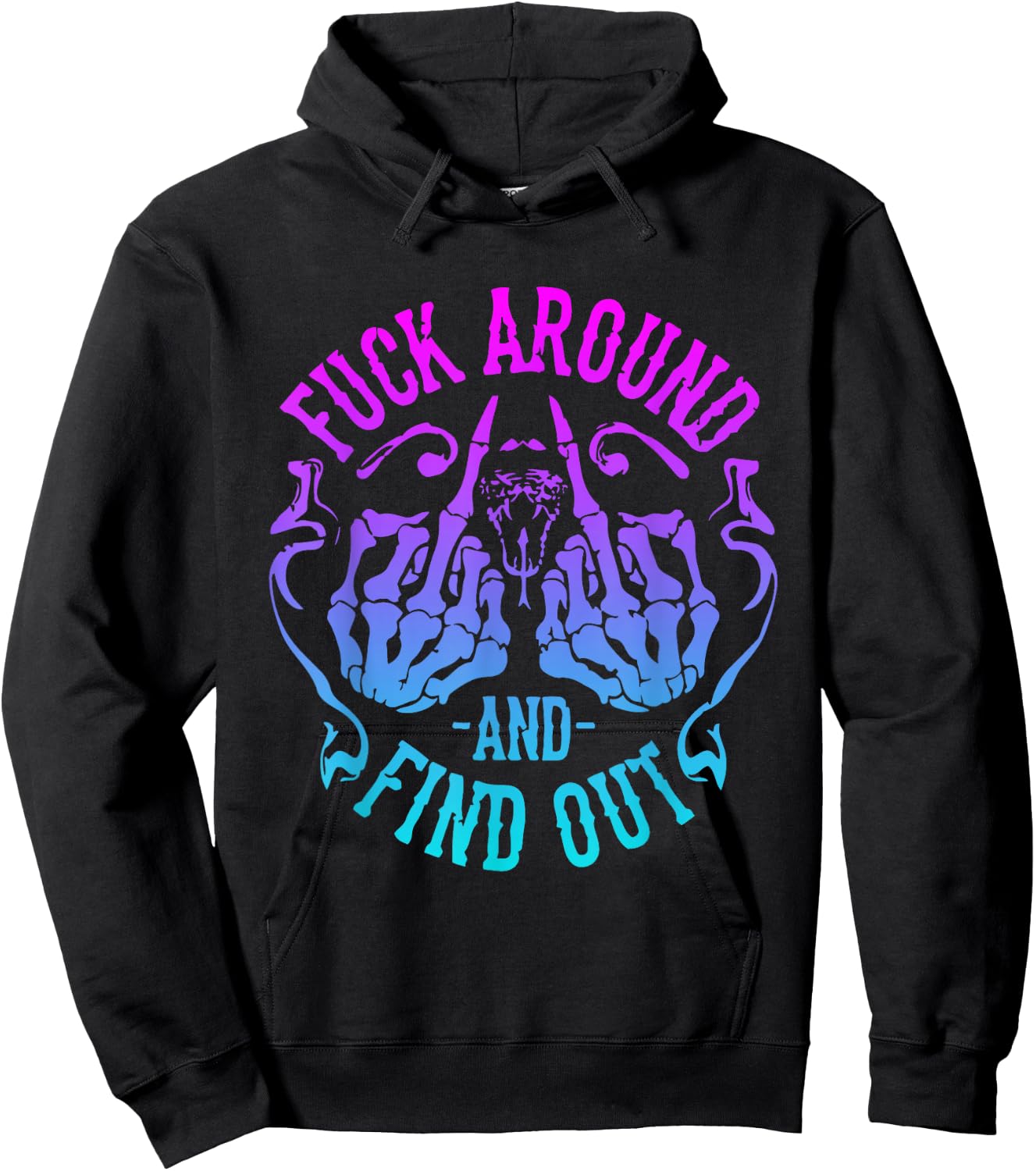 Fuck Around And Find Out Hoodie - Hoodie | Black