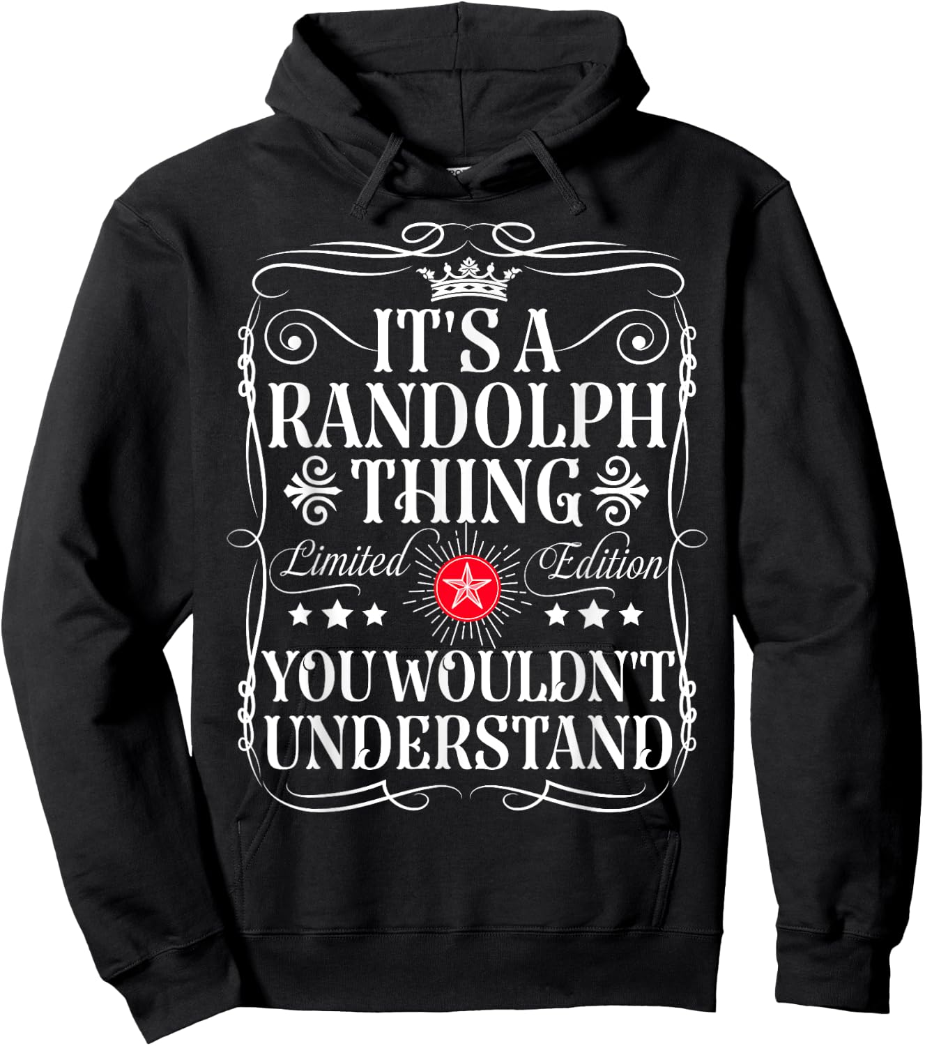 Randolph Name Its A Randolph Thing You Wouldn't Understand Hoodie - Hoodie | Black