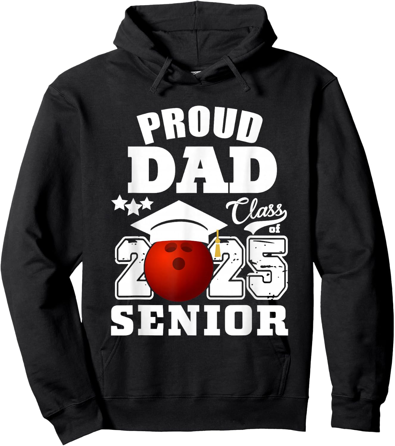 Senior 2025 Proud Dad of a Class Of 2025 Bowling Graduate Hoodie - Hoodie | Black