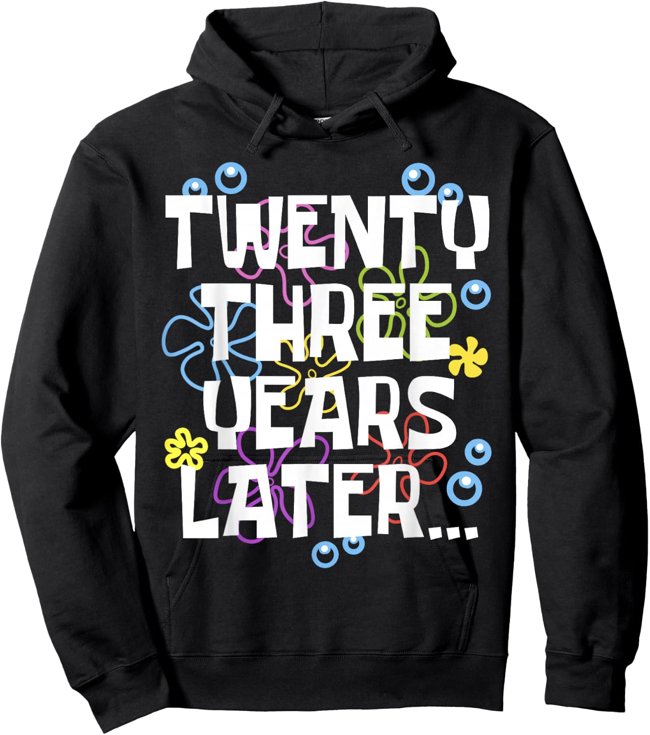 TWENTY THREE YEARS LATER 23 year Old Birthday Gifts Bday Hoodie - Hoodie | Black