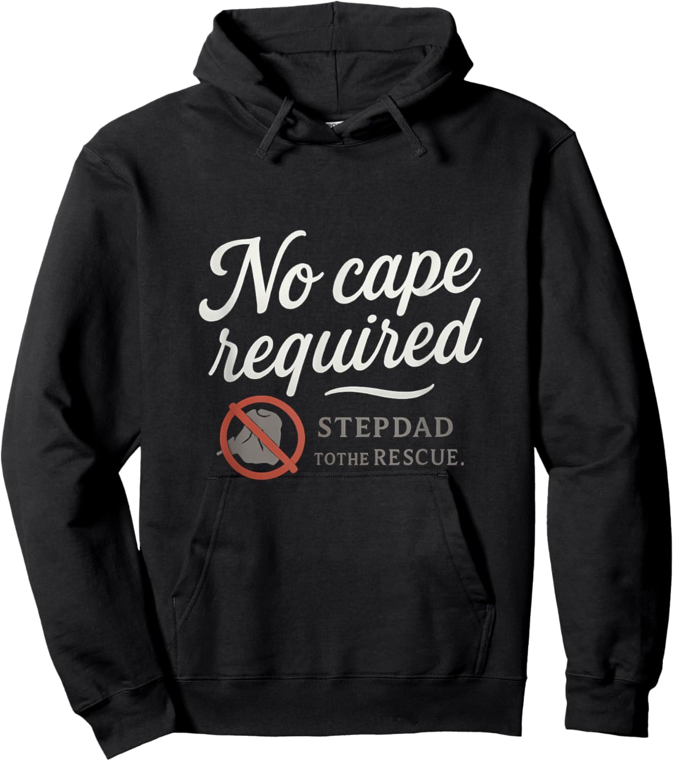 No Cape Required - Stepdad to the Rescue Hoodie - Hoodie | Black