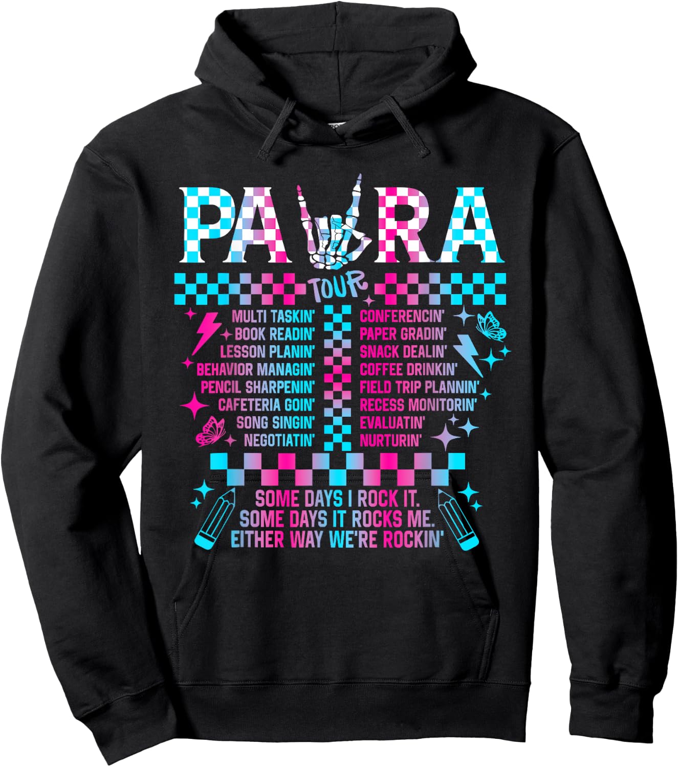 Para Tour Para Life Teacher Skeleton Some Days I Rock It Hoodie - Hoodie | Black