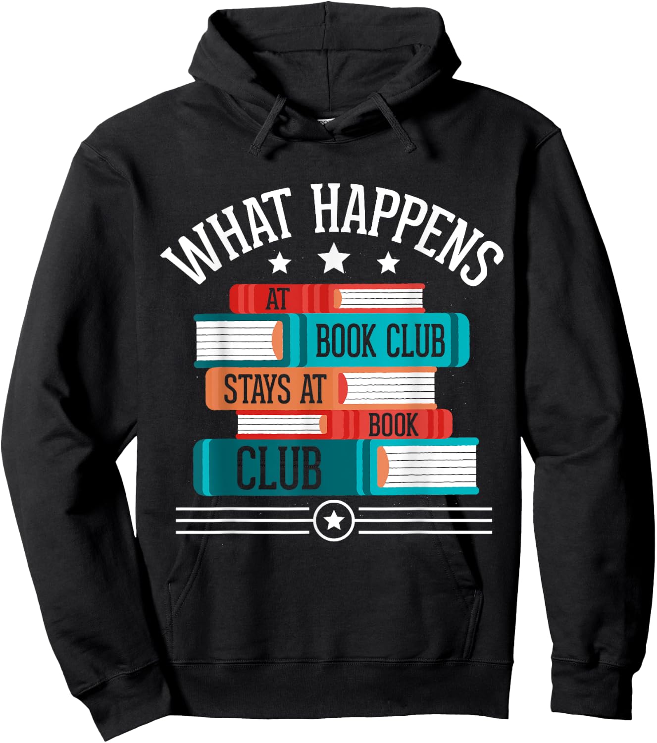 What Happens At Book Club Stays At Book Club Hoodie - Hoodie | Black