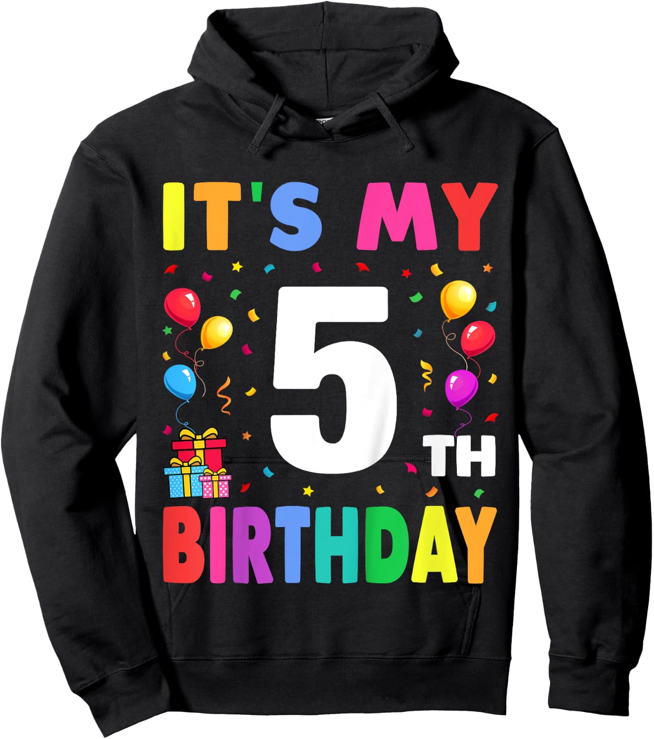 It's My 5th Birthday 5 Five Happy Birthday Boys or Girls Hoodie - Hoodie | Black