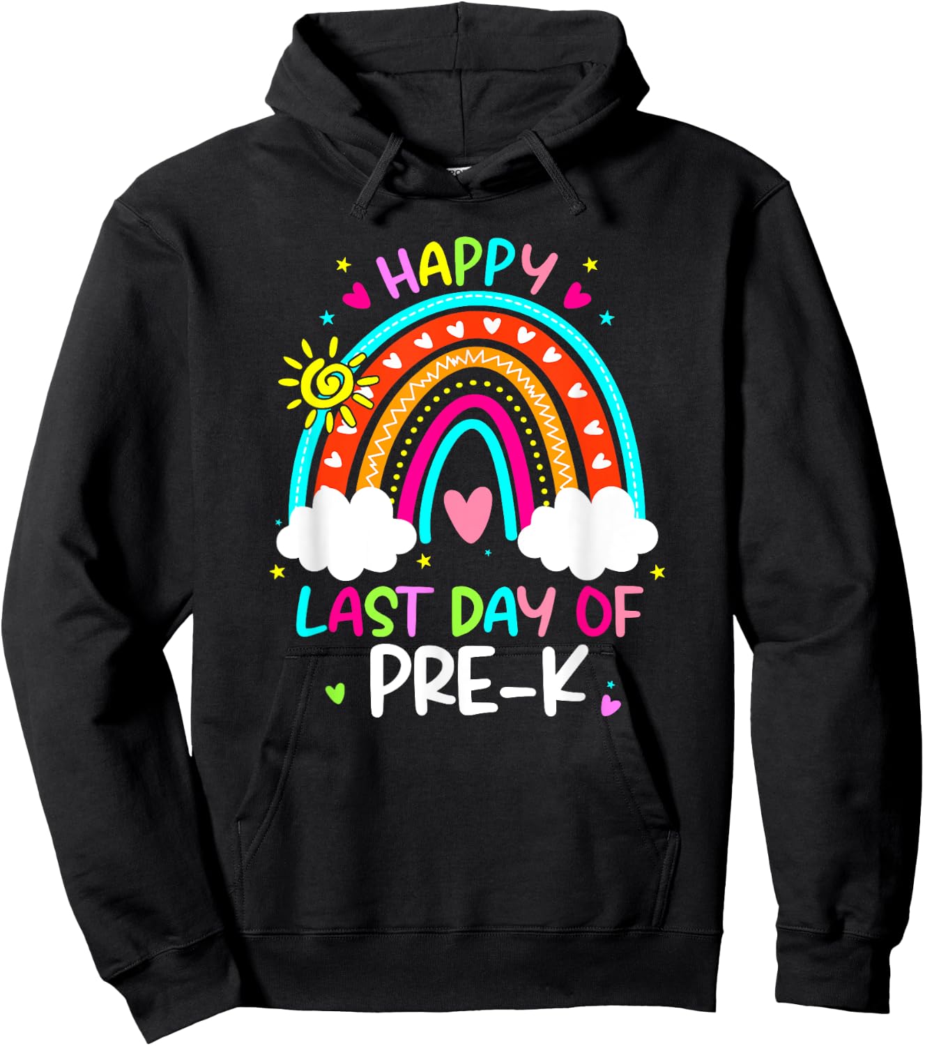 Happy Last Day Of Pre-k Rainbow Teacher Student Graduation Women Girls Kids Hoodie - Hoodie | Black